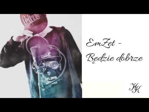 EmZet - Będzie dobrze