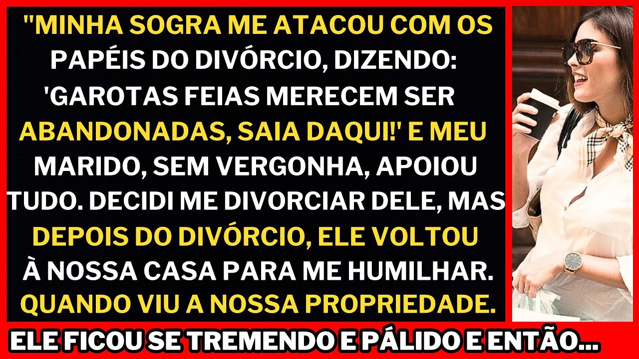 "Minha sogra me ATACOU com os papéis do divórcio, e meu marido covardemente apoiou tudo!" mas então.
