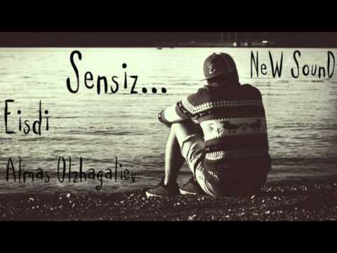 Eisdi & Almas Olzhagaliev - Сенсiз...