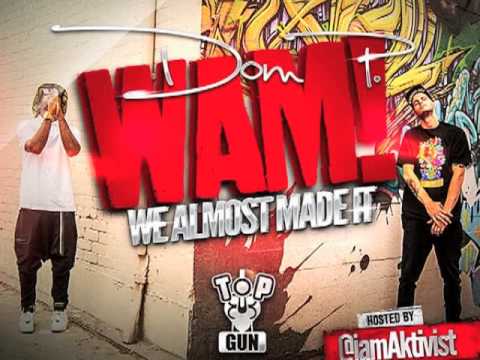 Gimme Mine (Fauk friends Get Bread) | Dom P. | #Wam! We Almost Made !t | Hosted by @iamAktivist