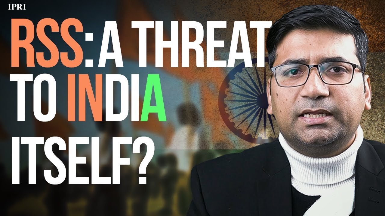 RSS: A Threat to India Itself ?