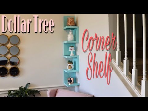 Dollar Tree DIY Corner Shelf Video