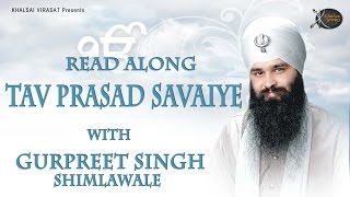 Tav Prasad Savaiye | Read Along | Bhai Gurpreet Singh Ji Shimla wale | Shabad Gurbani | Kirtan | HD