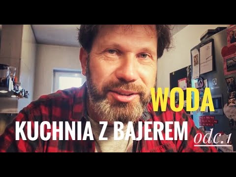 KUCHNIA Z BAJEREM - odc.1 - "Jak ugotować wodę".