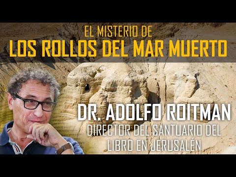 El misterio de los Rollos del Mar Muerto y su edición para el gran público. Adolfo Roitman