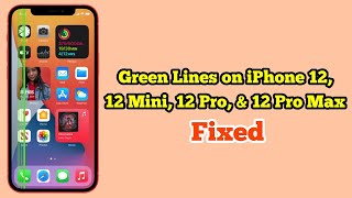 How To Fix Green Lines on iPhone 12, 12 Mini, 12 Pro, 12 Pro Max After iOS 15 Update - Fixed 2022