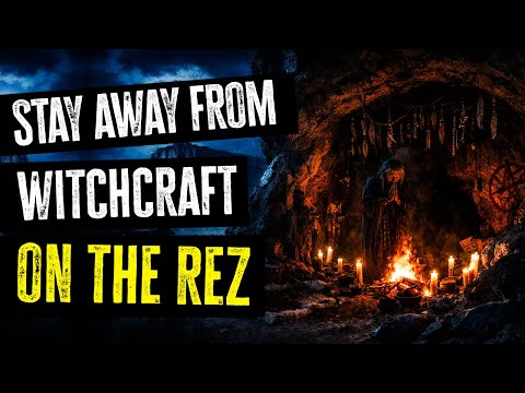 NEVER MESS with WITCHCRAFT on the REZ… Native Skinwalker Stories & Cryptids