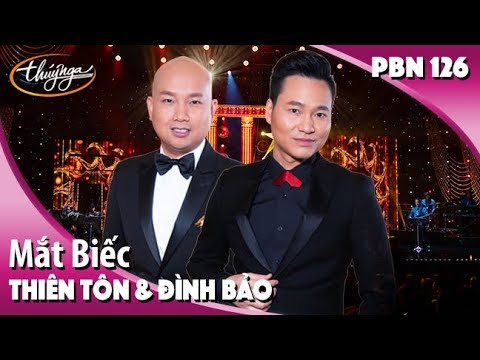 PBN 126 | Thiên Tôn & Đình Bảo - Mắt Biếc