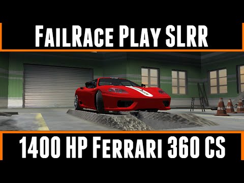 FailRace Play SLRR 1400 HP Ferrari 360 CS