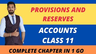 Provision and Reserves | Accounts | Class 11