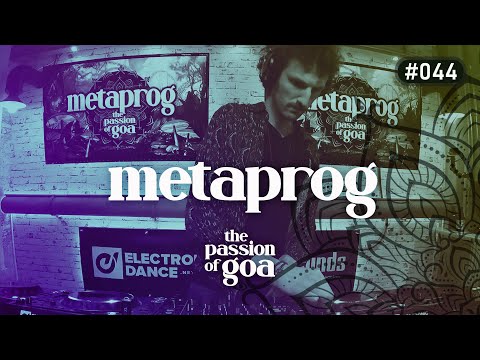 METAPROG - The Passion Of Goa #44
