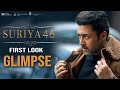 Suriya46 First Look Glimpse Happy Birthday Suriya Sir Mamitha Baiju Venky Atluri GV Prakash