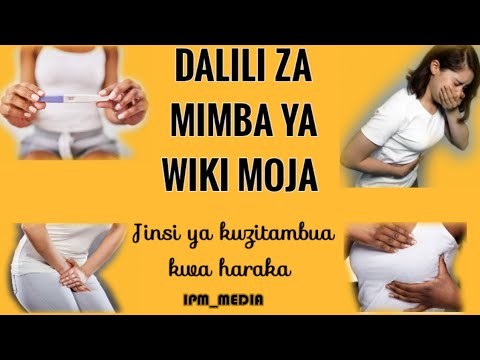 DALILI za MIMBA CHANGA ya WIKI 1