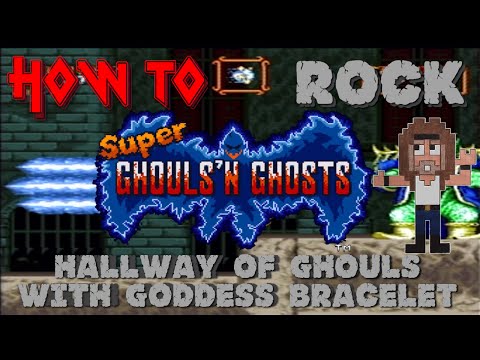 HOW TO ROCK Super Ghouls 'N Ghosts - Hallway of Ghouls (GODDESS BRACELET)