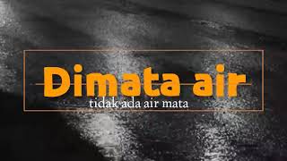 Iwan Fals - Dimata air tidak ada air mata ( lirik )