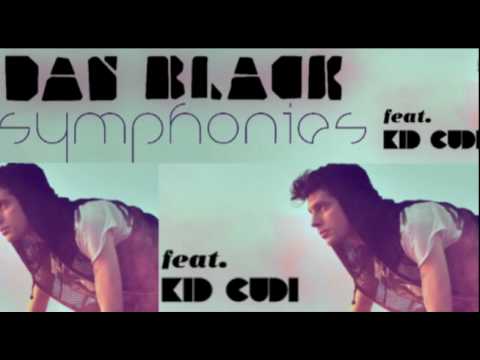 Dan Black - Symphonies (Phil Monnerat Massive Edit) Feat. Kid Cudi