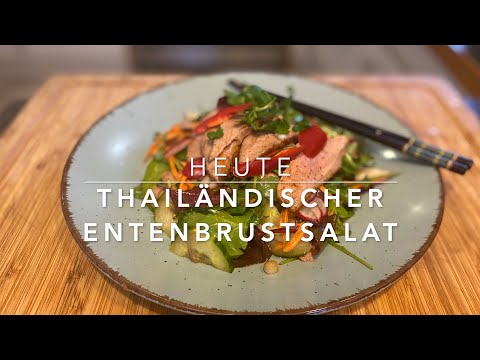 Thailändischer Entenbrustsalat (Folge 16) (super einfach und schnell!)