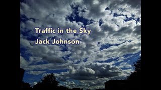 Jack Johnson - &quot;Traffic In The Sky&quot; lyric video (Zany Productions)
