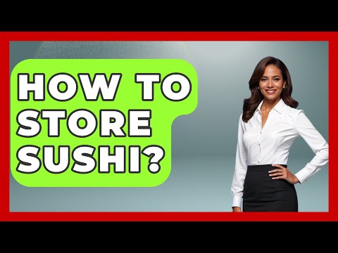 How To Store Sushi? - Japan Past and Present