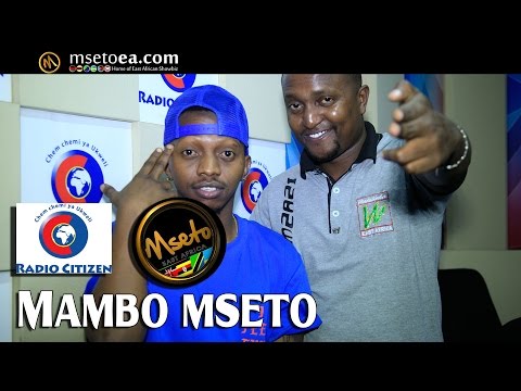 SHETTA Live On Mambo Mseto (Radio Citizen) With Mzazi Willy Tuva