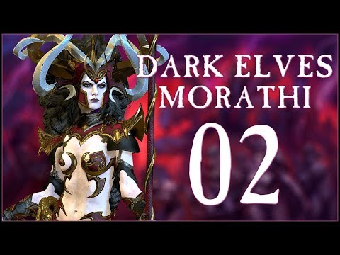 UNIFYING IRON PEAKS - Dark Elves: Morathi (Legendary) - Total War: WARHAMMER II - Ep.02!