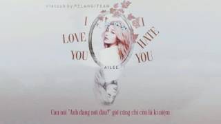 [Vietsub][Audio] I Love You, I Hate You (미워도 사랑해) - Ailee (에일리)