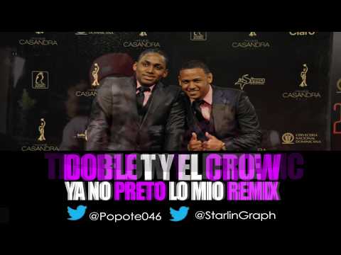 Doble T & El Crok Ft. Tico Flow y Little MC Ya No Preto Lo Mio Remix (Prod. Blacky RD)