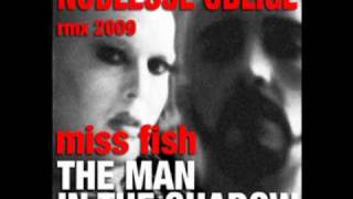 MISS FISH - The Man In The Shadow (Noblesse Oblige RMX 2009)
