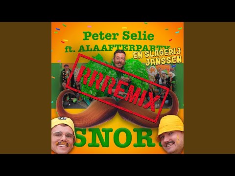 Snor! (feat. ALAAFTERPARTY) [Slagerij Janssen Remix]