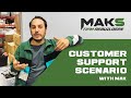 Customer Trouble shooting Scenario with Mak