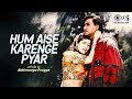 Hum Aise Karenge Pyar Lofi Mix Jaan Ajay Devgn Twinkle Udit Narayan Sadhana 90 S Hits