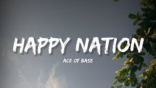 Download lagu Happy Nation - Ace of base (Lyrics) | Lyrical Bam mp3