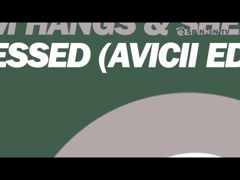 Tom Hangs & Shermanology - Blessed (AVICII Radio Edit) [HD]