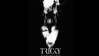 TRICKY -  Nicotine Love - Audio Clip