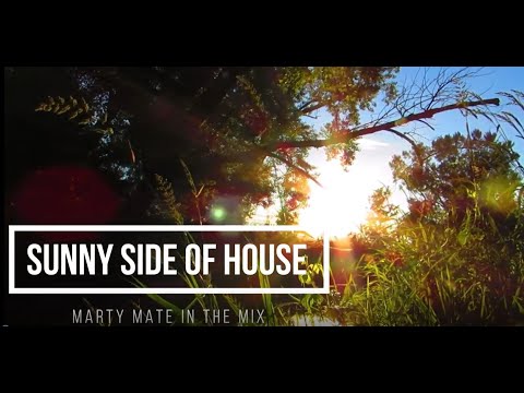 Marty Mate In The Mix - Sunny Side Of House