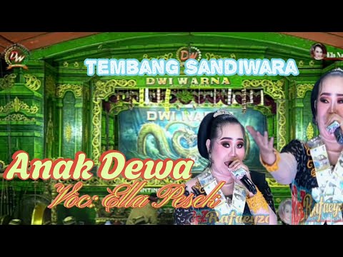 Anak Dewa - Voc: Ella (pesek) Nanoriyanto || Tembang Sandiwara || Versi Dwi Warna