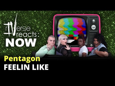 rIVerse Reacts: NOW - Feelin Like by Pentagon (MV Reaction)