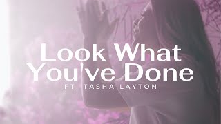 Tasha Layton // Look What You&#39;ve Done (Official Music Video)