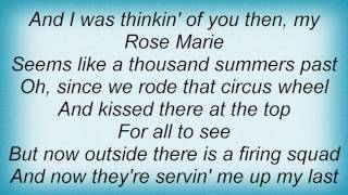 Stan Ridgway - My Rose Marie (A Soldier's Tale) Lyrics