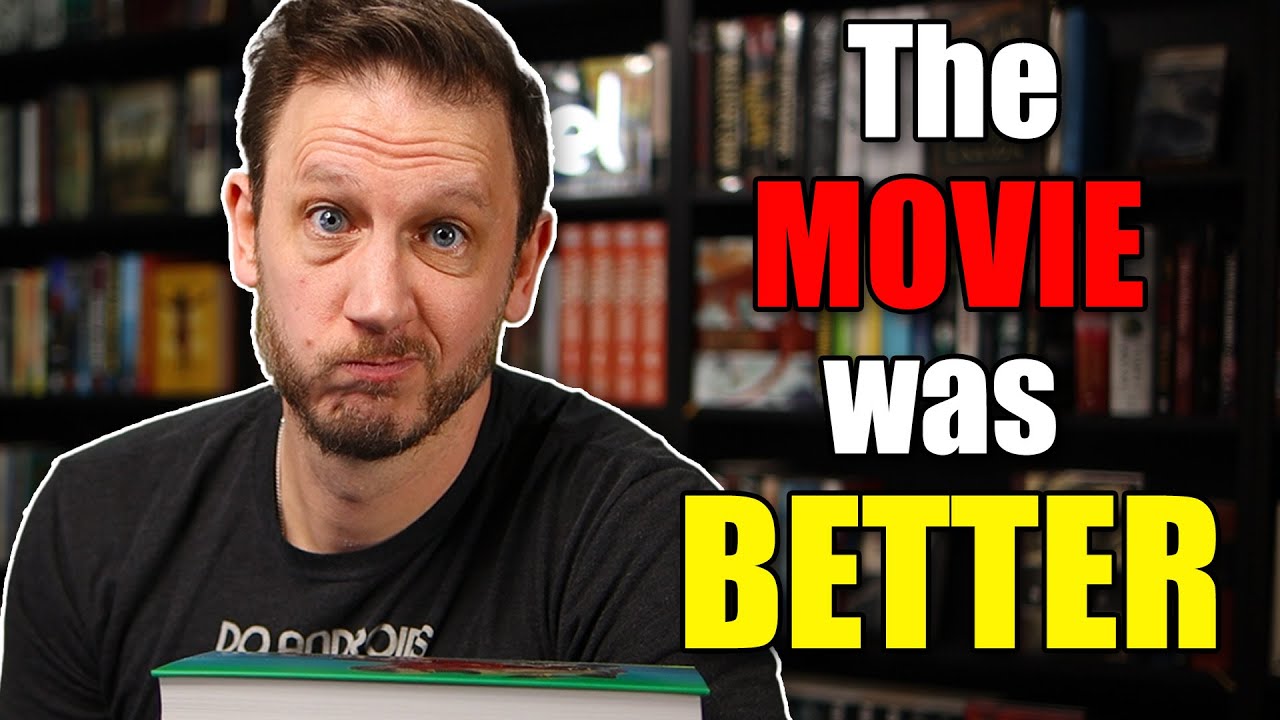 5 times the movie was BETTER than the book!