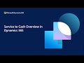 Service To Cash Business Process Overview In Dynamics 365 Fast Track TechTalk Dynamics 365