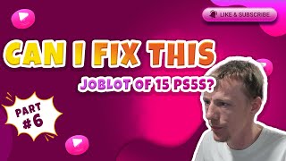 Can I Fix Another PlayStation 5 From A Joblot Of 15? (Part 6)