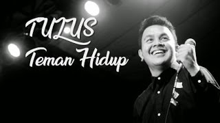 Tulus - Teman Hidup [Lyrics Video]