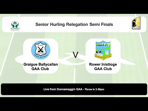 Graigue Ballycallan v Rower Inistioge -  Relegation Semi Final