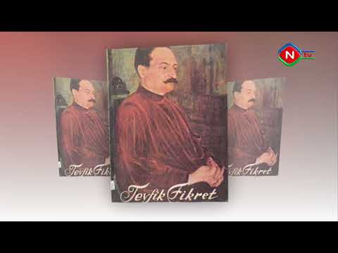 Dünya ədəbi inciləri:Tofik Fikrət - 15.11.2021