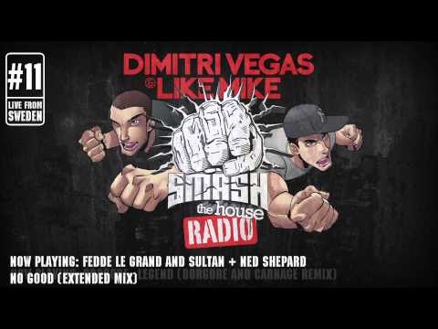Dimitri Vegas & Like Mike - Smash The House Radio ep. 11