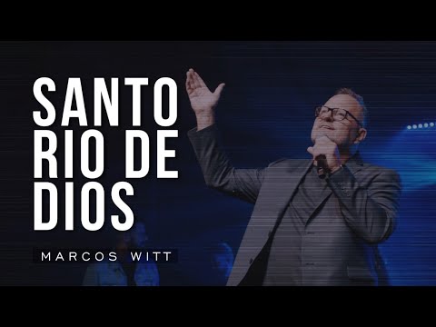 Marcos Witt | Santo Río De Dios | Video Oficial