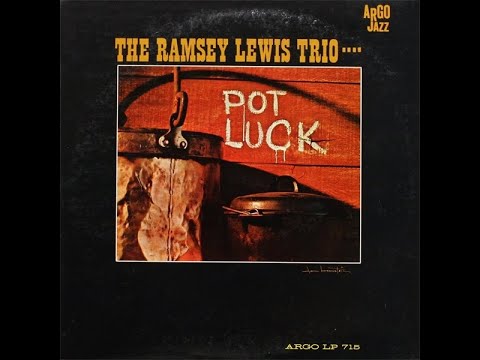 the Ramsey Lewis Trio Look A here