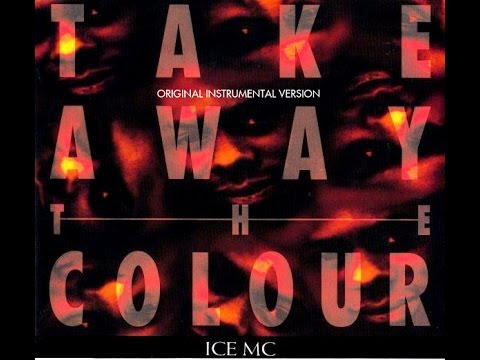 Ice Mc / Take away the Colour [Original Instrumental Version]