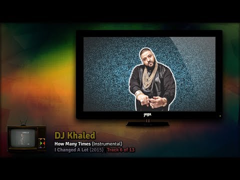 RADIO. (vol. 5) | 11. DJ Khaled - How Many Times (Instrumental)